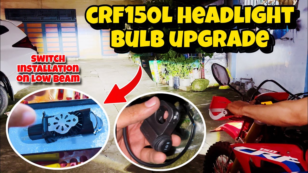 Honda CRF150L Headlight Bulb Ugrade and Switch Installation