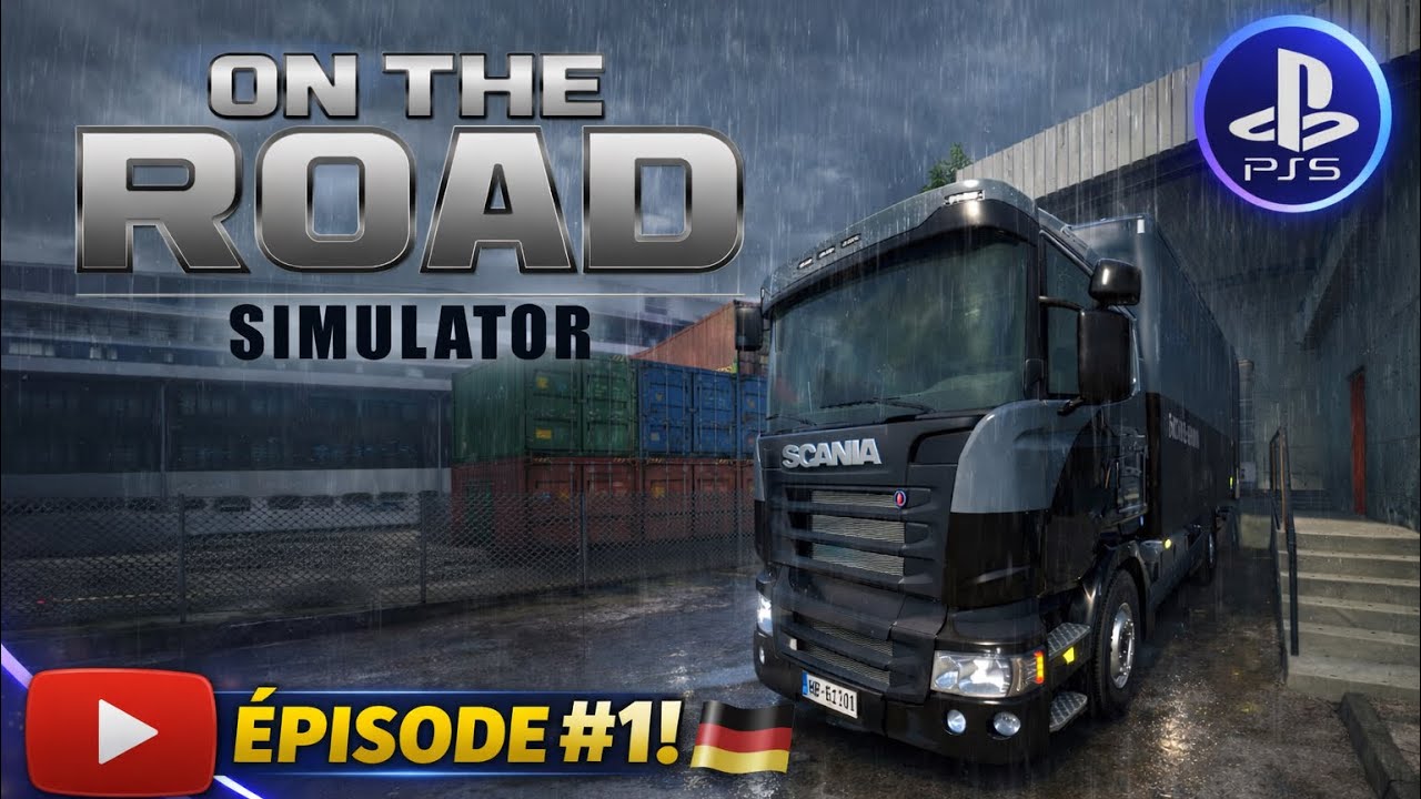 PREMIÈRE JOURNÉE D'UN CHAUFFEUR PDL EN ALLEMAGNE - ON THE ROAD PS5 - MODE CARRIÈRE #1