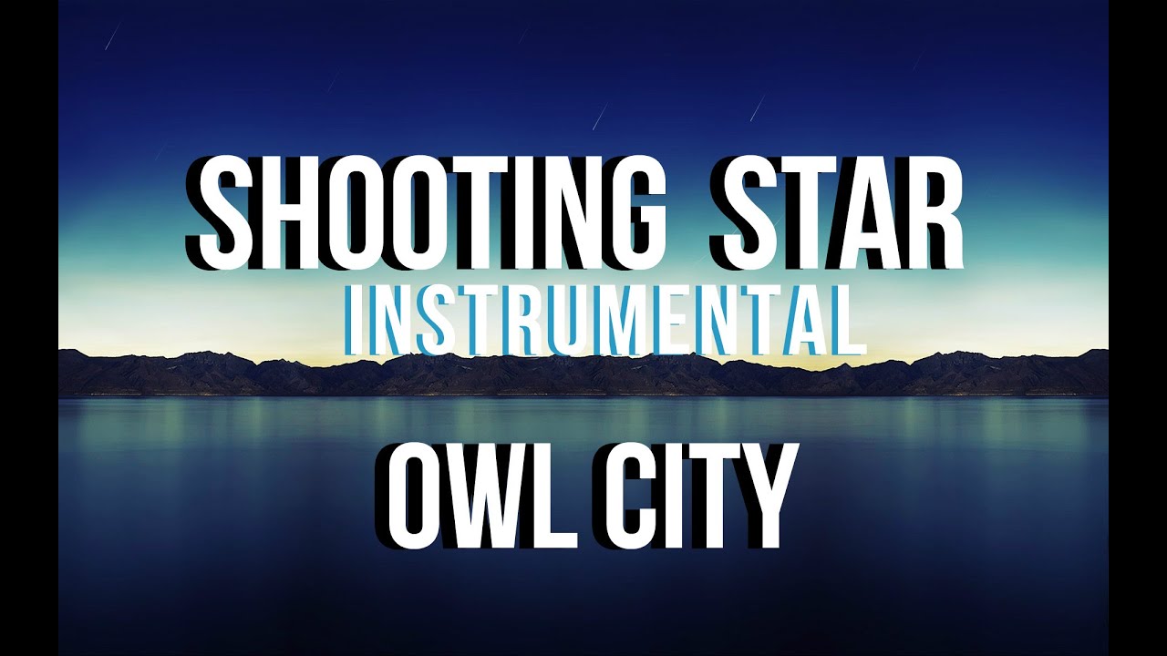 Owl City - Shooting Star (Karaoke) ;)