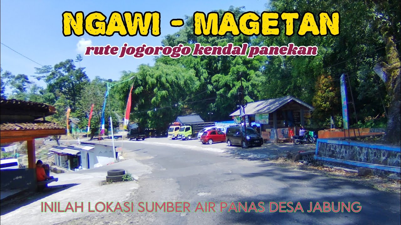 NGAWI - MAGETAN,RUTE JOGOROGO KENDAL PANEKAN, VIA PEDESAAN GUNUNG LAWU,DESA KARANGGUPITO DESA JABUNG