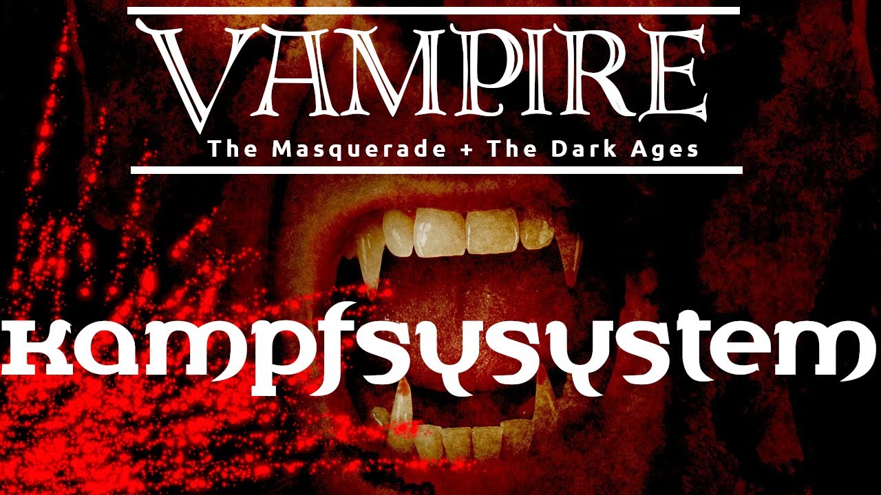 Das V20-Kampfsystem kurz erkl&auml;rt (Vampire the Masquerade)