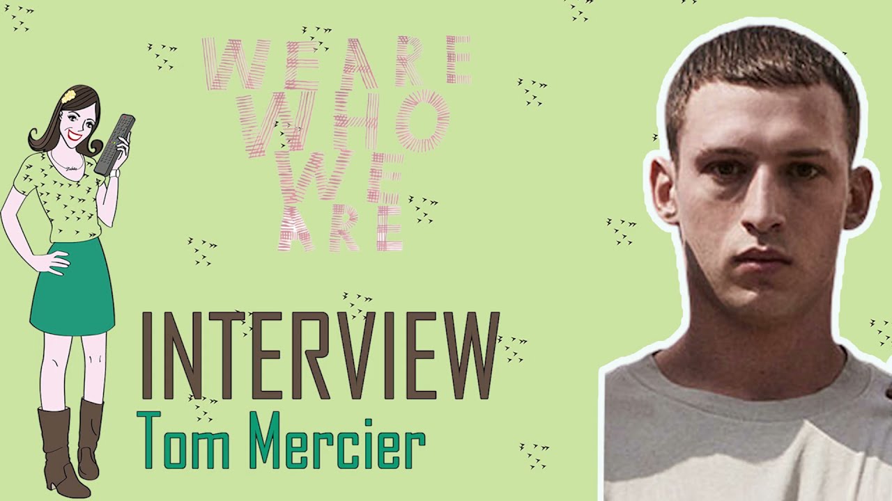 WE ARE HO WE ARE : Interview Tom Mercier