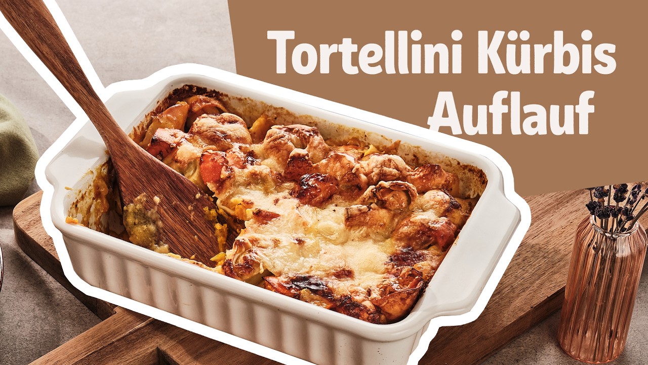 K&uuml;rbis-Tortellini-Auflauf &ndash; Rezept f&uuml;r herbstlichen Auflauf mit Sahneso&szlig;e 🍂🍝| REWE Deine K&uuml;che