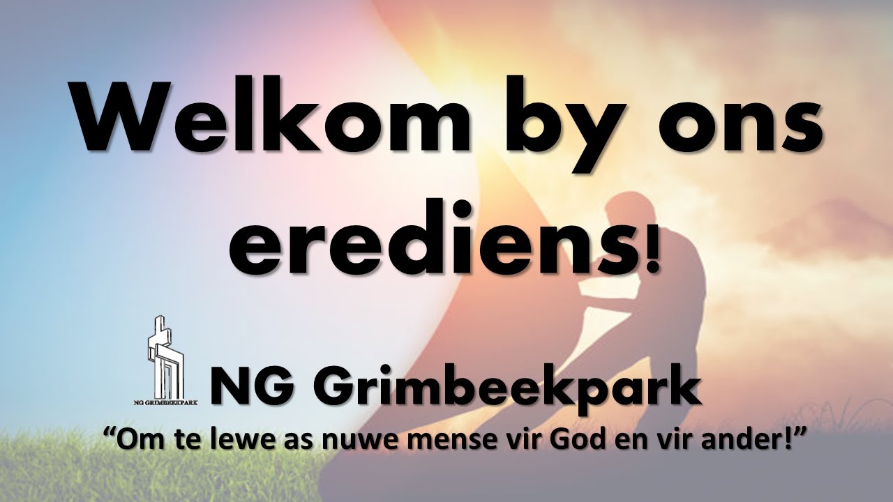 Sondag, 18 Januarie 2026, Erediens NG Grimbeekpark