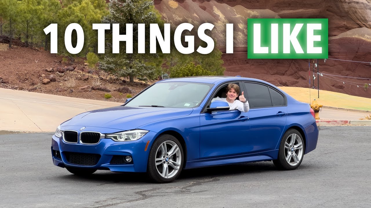 10 Things I LIKE About My BMW 3 Series!