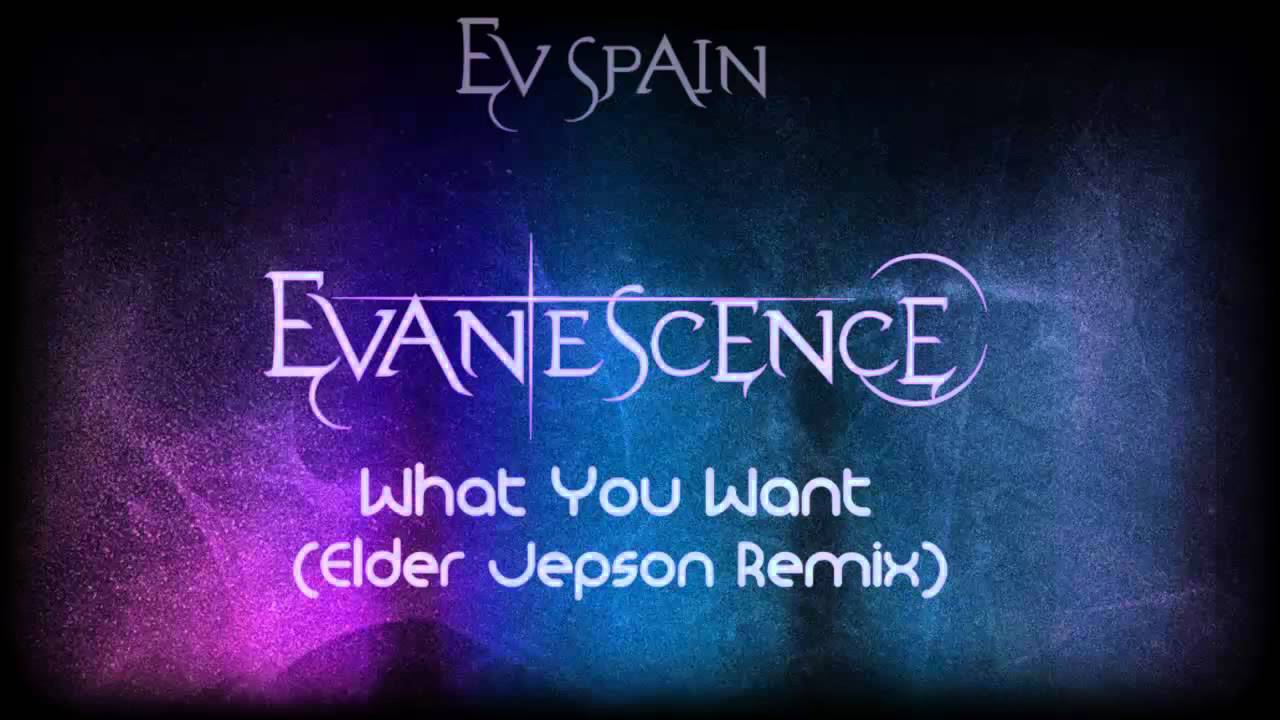 Evanescence What You Want Elder Jepson Remix [HD 720p]