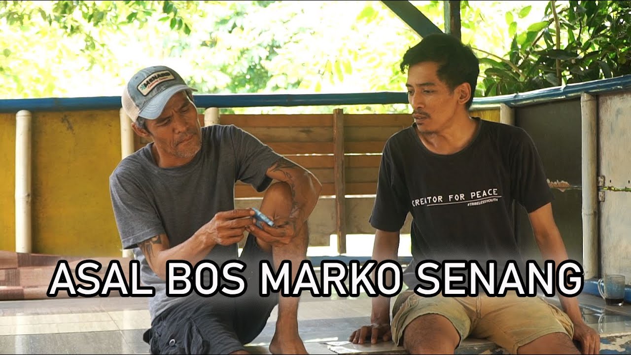 Asal Bos Marko Senang