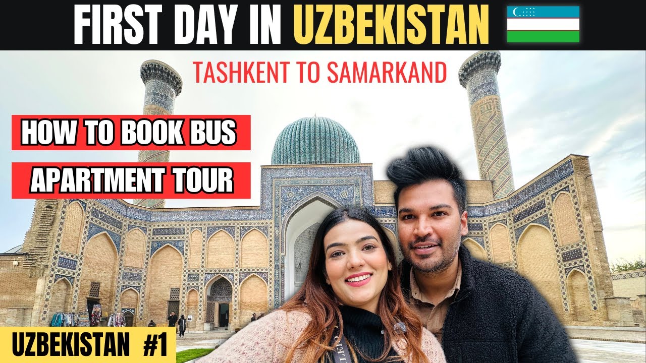 TASHKENT TO SAMARKAND CHEAPEST BUS TOUR | APARTMENT TOUR | UZBEKISTAN VLOG-1 #uzbekistan #samarkand