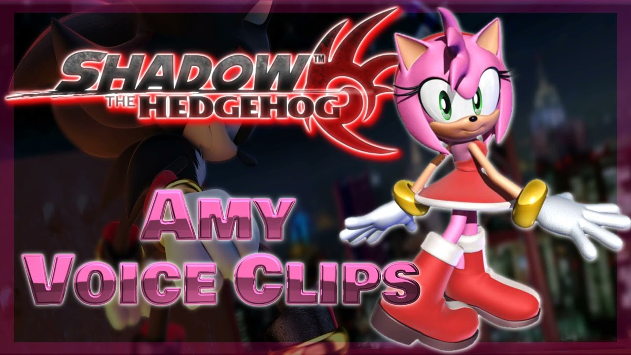 All Amy Voice Clips • Shadow the Hedgehog Video Game 2005 • All Voice Lines