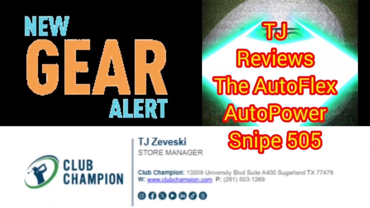 TJ Reviews Autoflex Autopower Snipe 505. Visit at Club Champion Sugarland.TZEVE2023 for discounts 