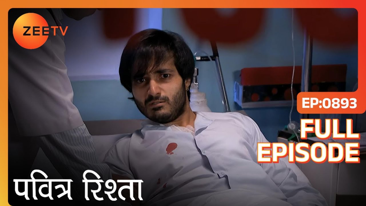 Sohum करता है नफरत Manav और Archana से | PAVITRA RISHTA | Full Ep. 893 | ZEE TV