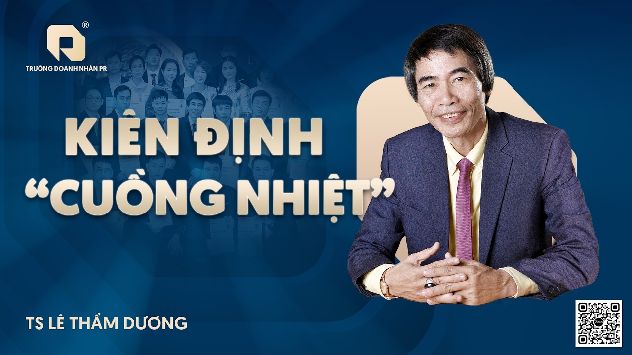KIÊN ĐỊNH CUỒNG NHIỆT | TS LÊ THẨM DƯƠNG MỚI NHẤT NĂM 2026