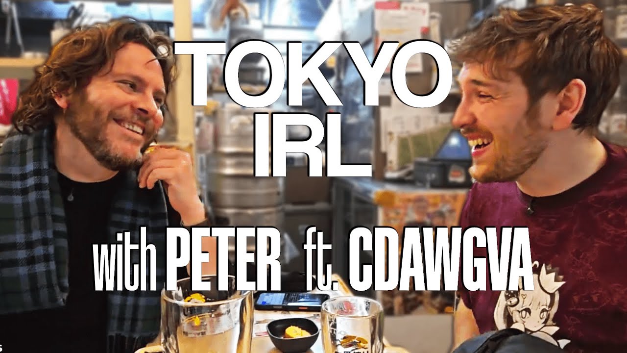 Tokyo IRL Stream with Peter (@PremierTwo) & Connor (@CDawgVA)  | Buds and Brews w/ @cdawg 🚨 TOKYO🚨