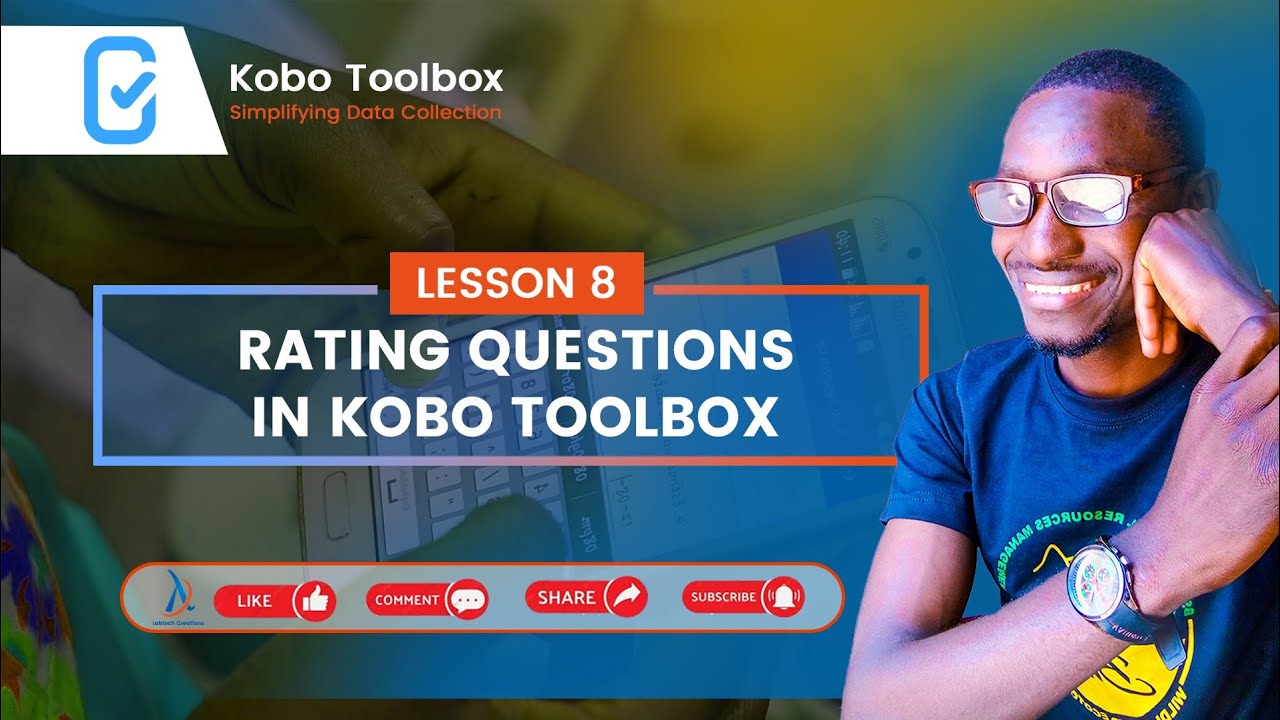 08 . KOBO TOOLBOX -  Rating Questions in Kobo toolbox
