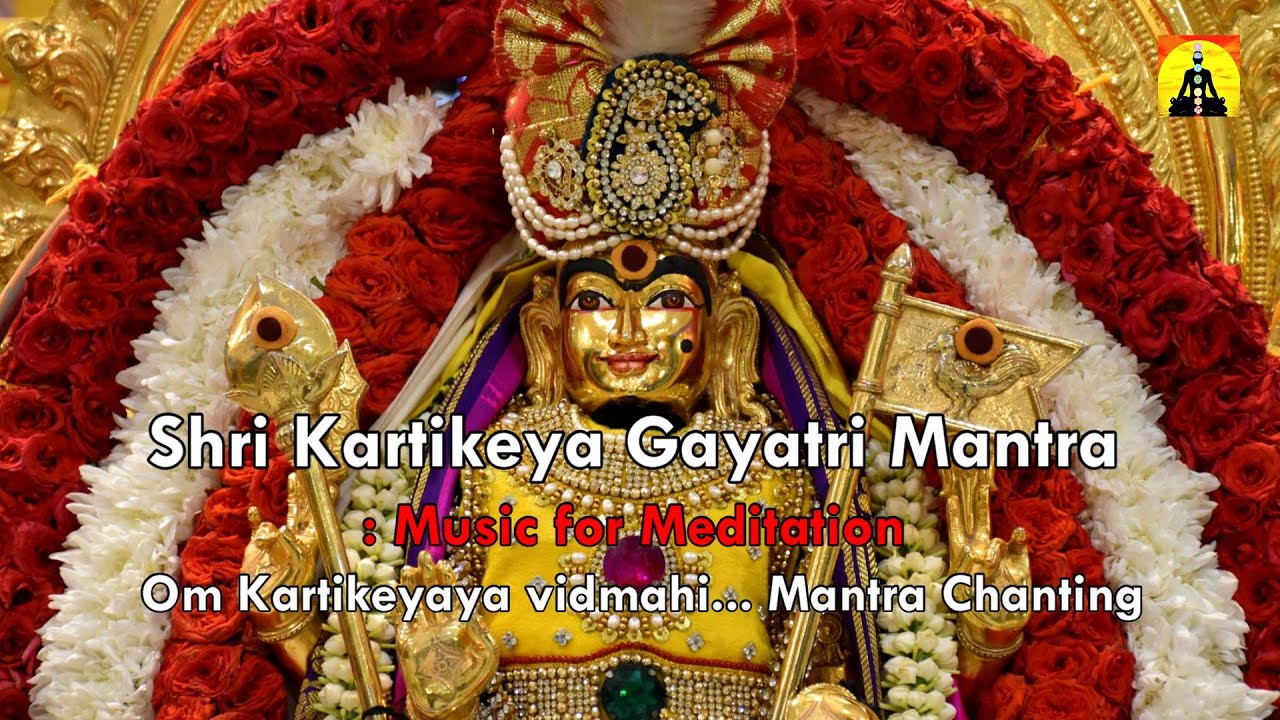 Kartikeya Gayatri Mantra : Dhyanyog | Om Kartikeyaya Vidmahe... | Mantra Chanting