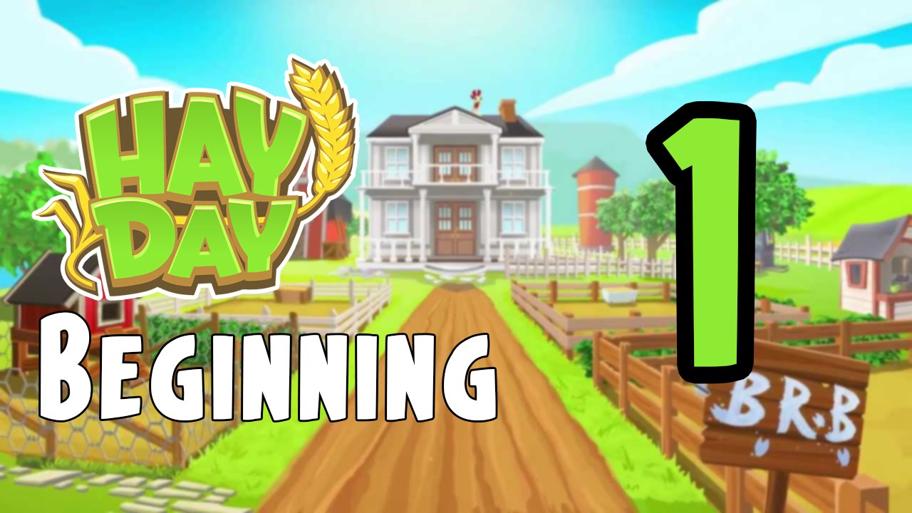 Hay Day - Let's Play - The Chicken or The Egg? - Part 1