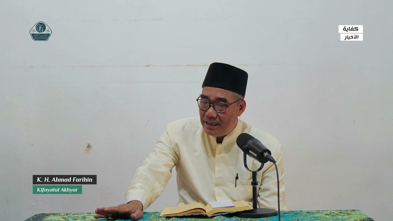 13. NGAJI KIFAYATUL AKHYAR - UST. A. FARIHIN | PASAN 1447H