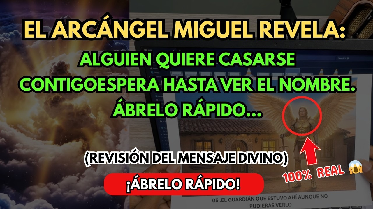 💍 El arcángel Miguel DICE: REVELA esto URGENTEMENTE—ALGUIEN quiere CASARSE… ¡ÁBRELO RÁPIDO…