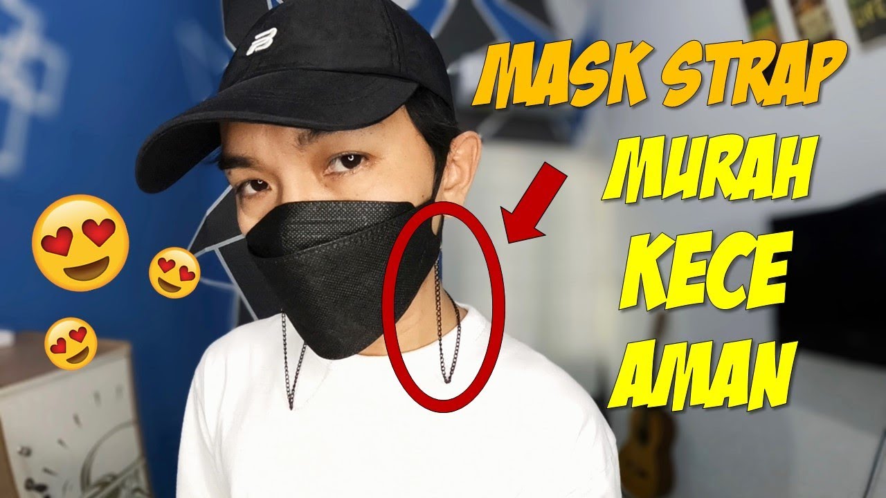 MASK STRAP TALI MASKER KALUNG MASKER | MAKIN K3C3 DI MASA PANDEMI 😷😍
