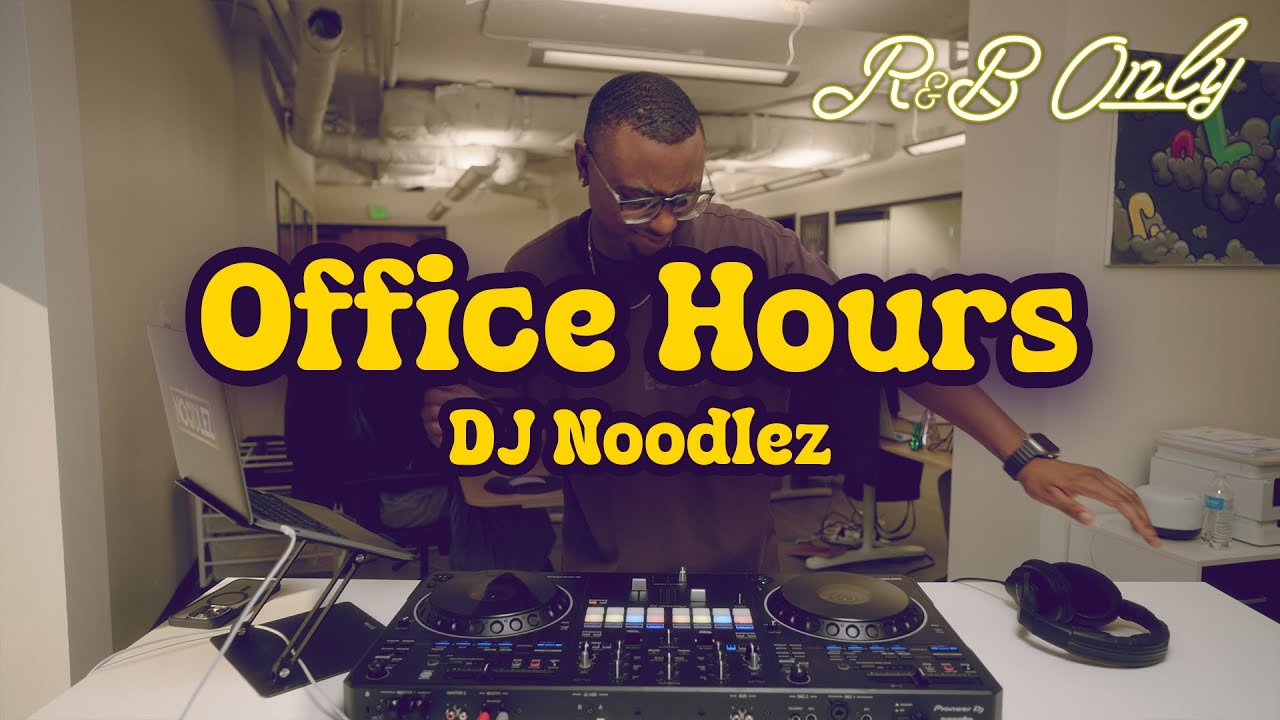 Office Hours: Chill R&B Vibes for Work, Studying, Relaxing | DJ Noodlez Set | R&B ONLY