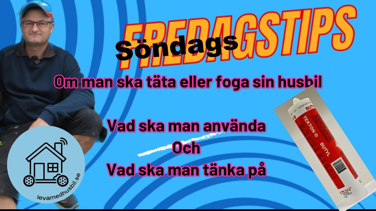 Vad ska  man använda för lim och tätningsmedel till husbilen/ husvagnen