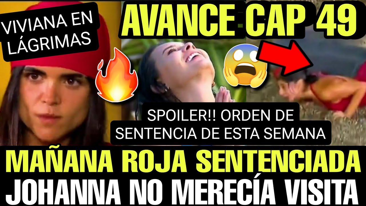 MAÑANA ROJA SENTENCIADA | JOHANA NO MERECÍA VISITA | SPOILER MAÑANA Avance 49 EXATLON ESTADOS UNIDOS