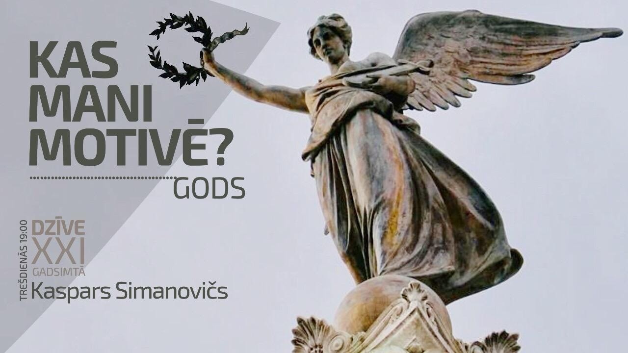 🔴 Kas mani motivē – GODS?