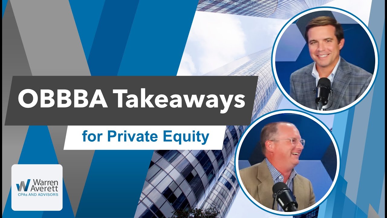 The OBBBA and Your Taxes: Takeaways for Private Equity Firms