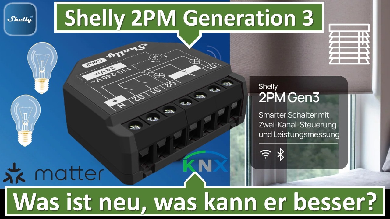 Shelly 2 PM Gen3, was kann das Gerät? was ist neu?  Jalousien / Storen / Licht …?