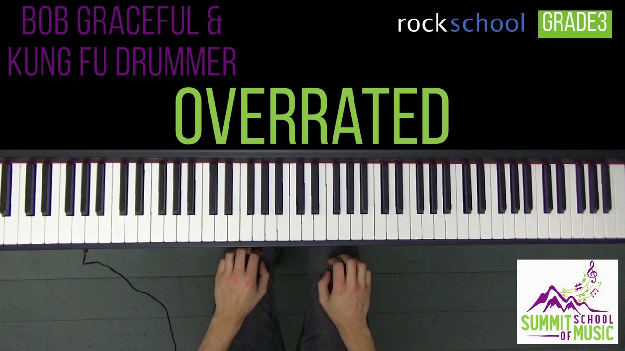 Rockschool Grade 3: Overrated - Bob Graceful & Kung Fu Drummer | Piano Cover with sheet music