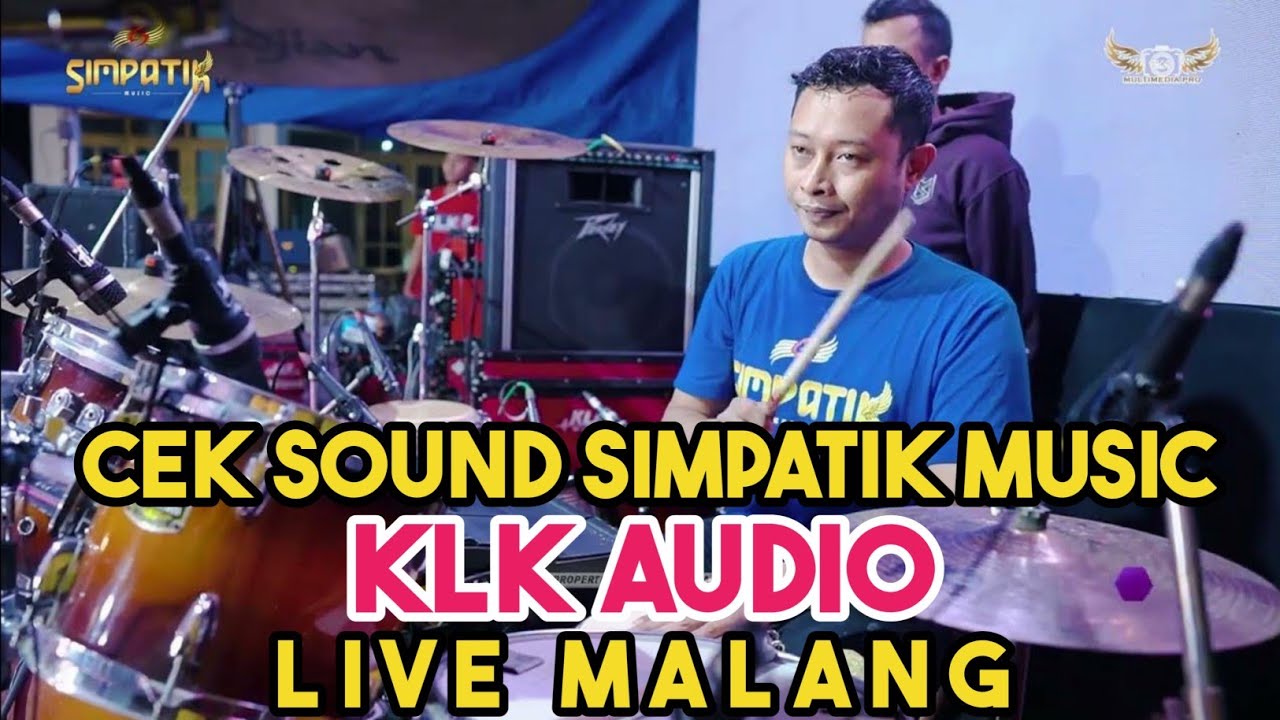 CEK SOUND SIMPATIK MUSIC LIVE MALANG FT KLK AUDIO