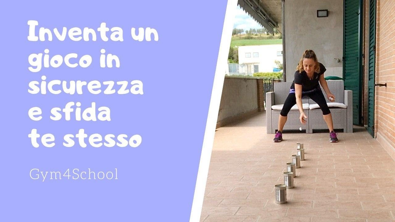 Inventa un gioco in sicurezza e sfida te stesso. Didattica on-line scienze motorie