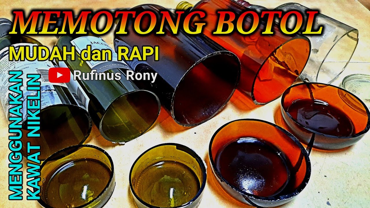 Cara memotong botol kaca terbaru , sangat mudah , sangat rapi dan sangat cepat
