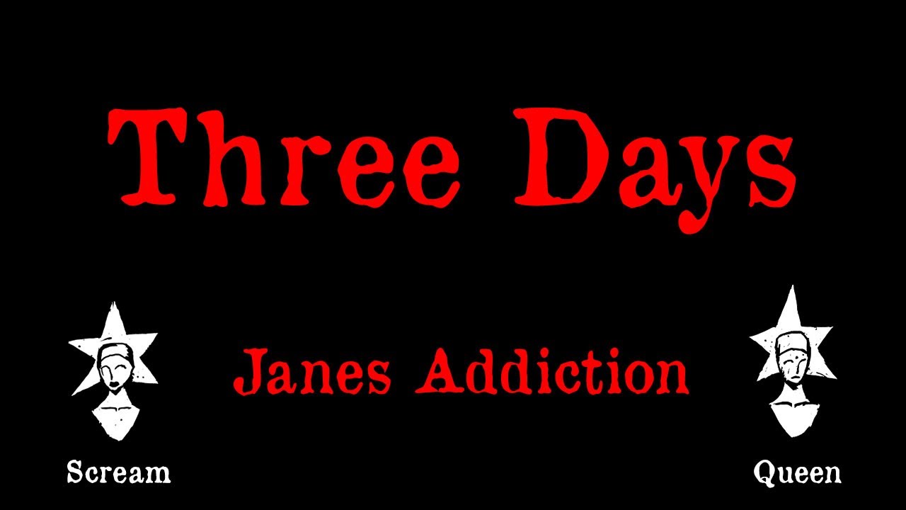 Jane's Addiction - Three Days - Karaoke