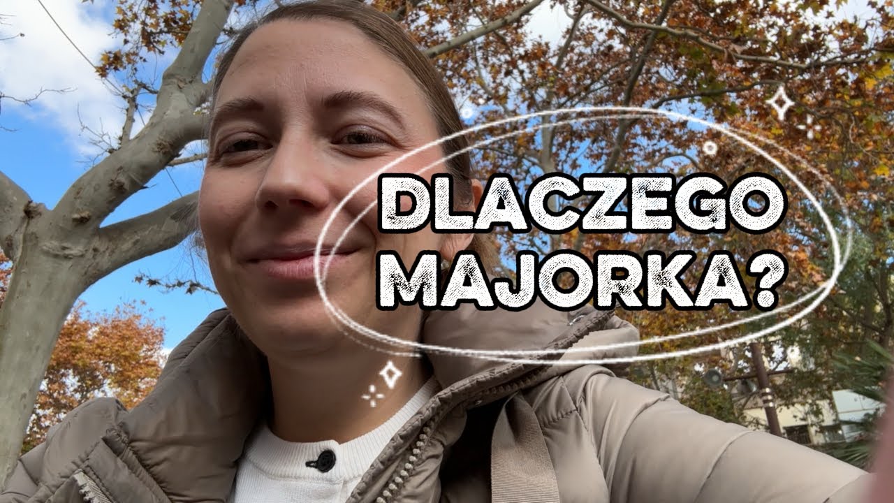 Dlaczego wybraliśmy Majorkę? 🌴 | Jak szukałam mieszkania i czy zostaniemy tu na dłużej?