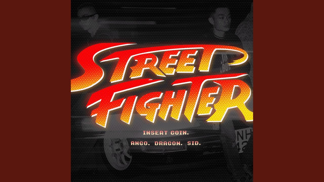 STREET FIGHTER (feat. DRAGON & SID22)