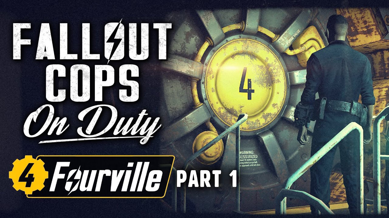 Fallout Cops: On Duty - Fourville | Part 1 - Jurisdiction