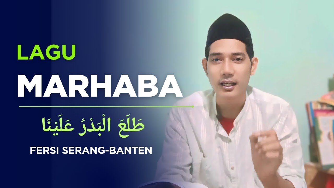 lagu marhaban versi serang - banten
