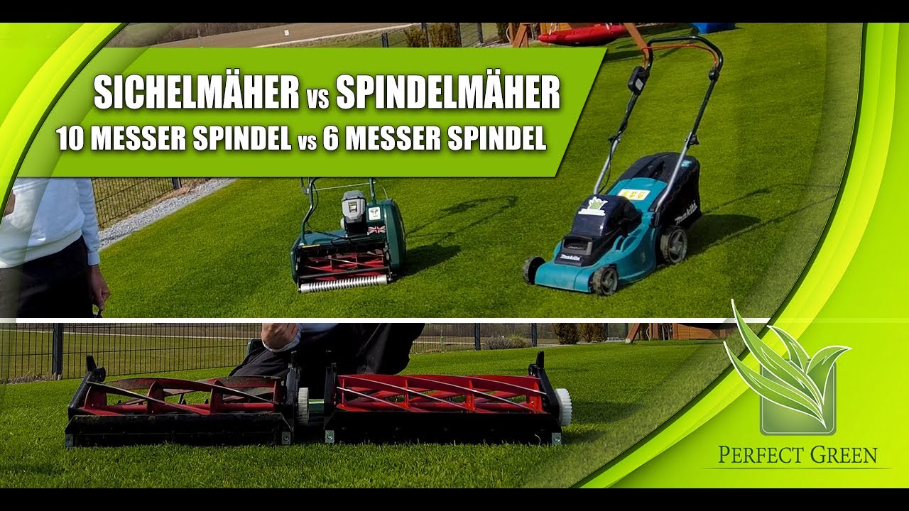 Spindelmäher oder Sichelmäher | 6 Messer- & 10 Messerspindel  |  Vorteile | Nachteile