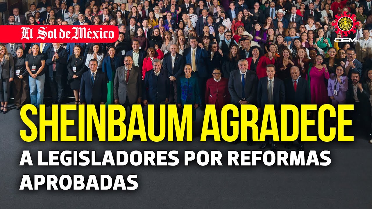 Sheinbaum agradece a legisladores por reformas aprobadas