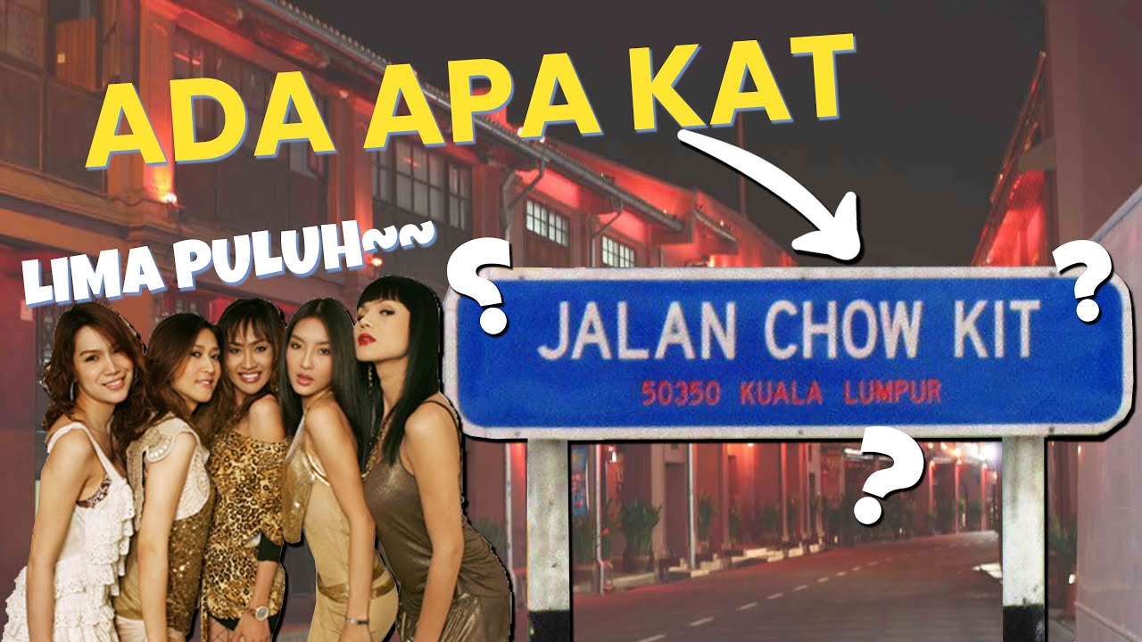 Sejarah pahit dan manis, #ChowKit kini semakin kosmopolitan