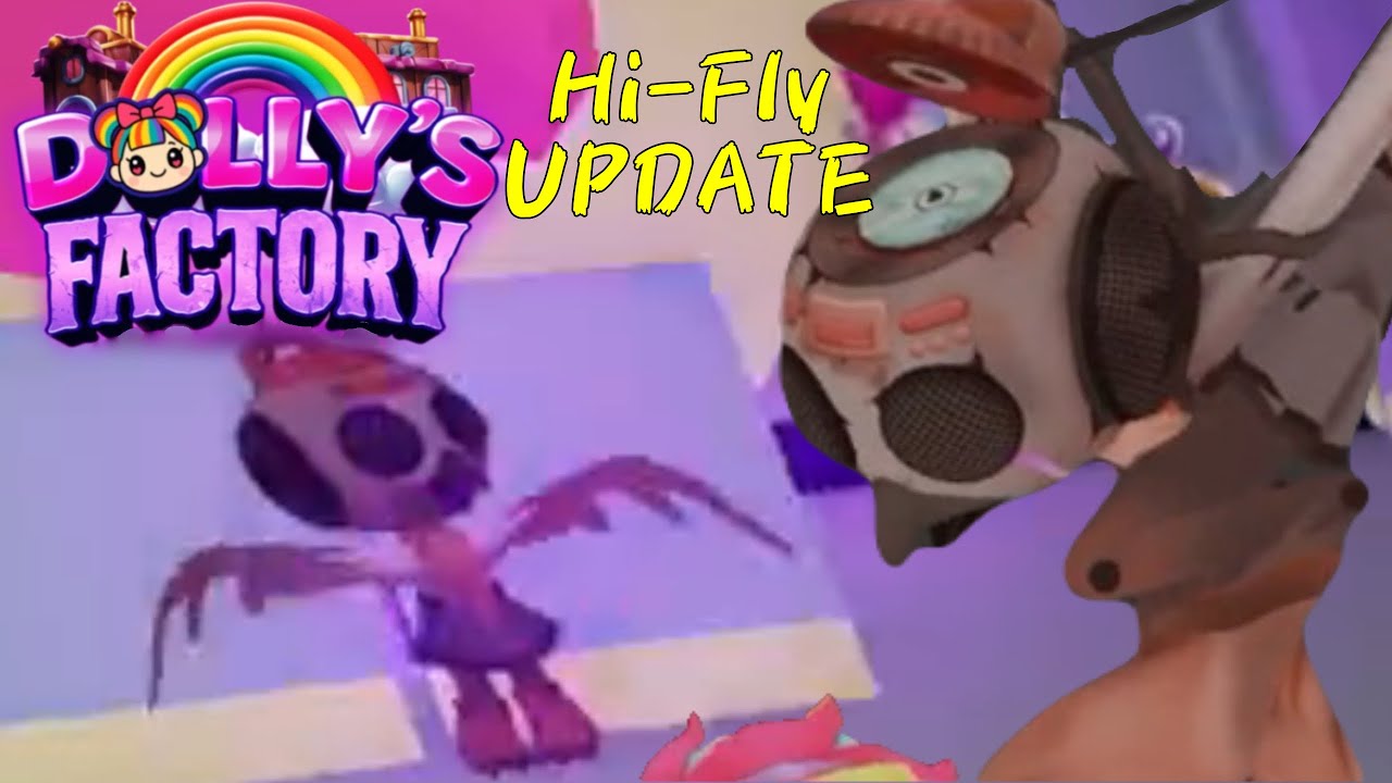 Dolly's Factory | Hi Fly Update Showcase