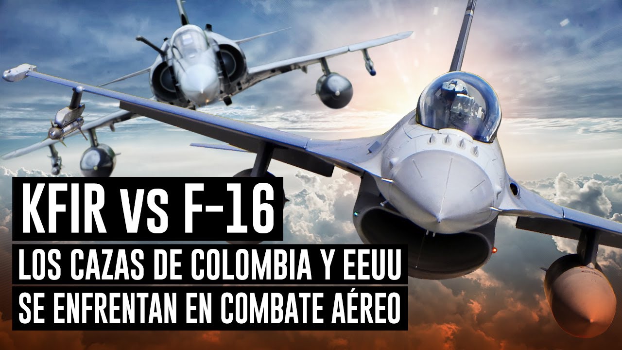 KFIR vs F-16: Los cazas de Colombia y EEUU se enfrentan en combate aéreo