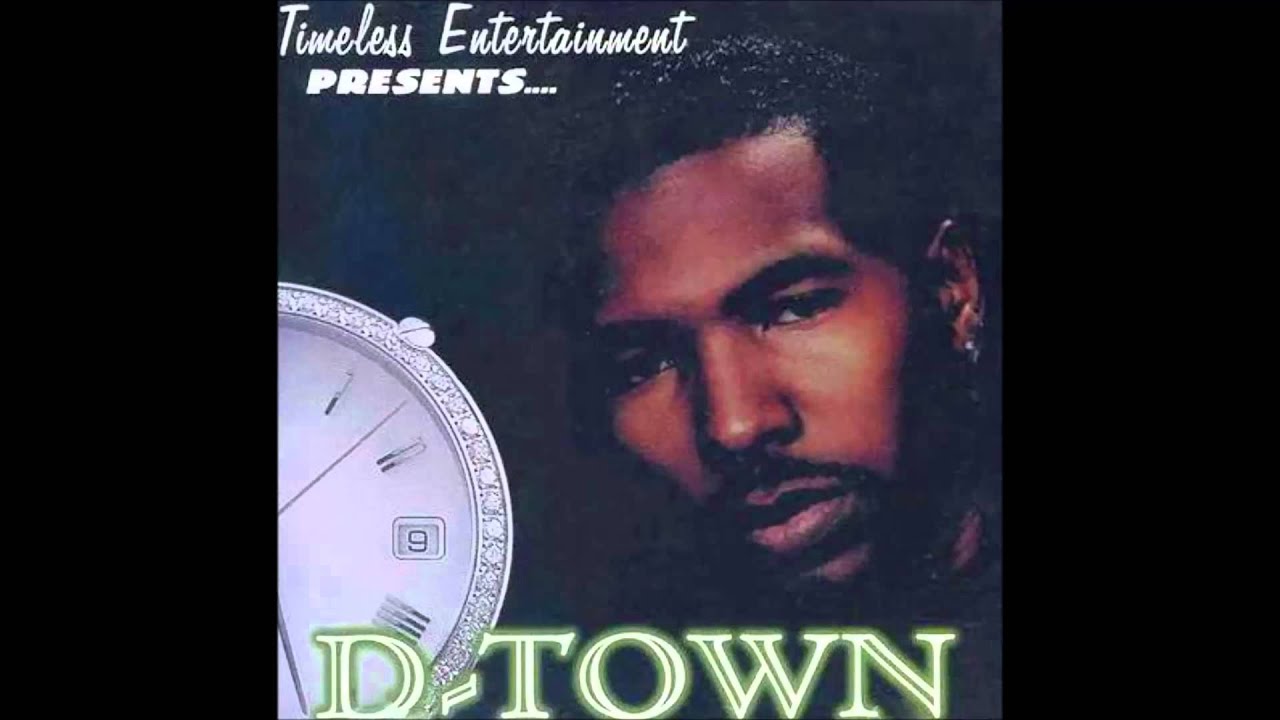 Timeless Entertainment Presents D-Town