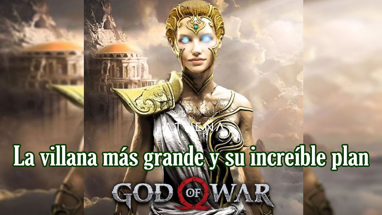 La verdadera y más grande Villana de la Saga God of War