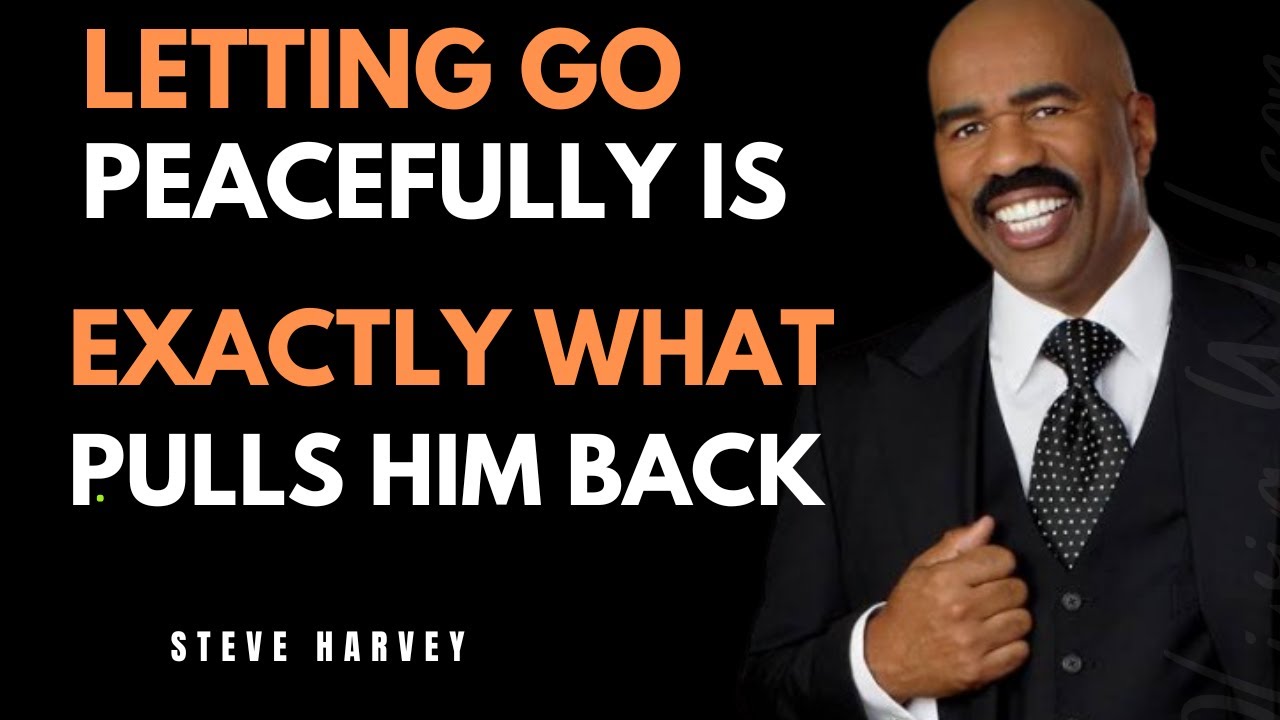 Letting Go Peacefully Is Exactly WhatPulls Him Back |Steve Harvey