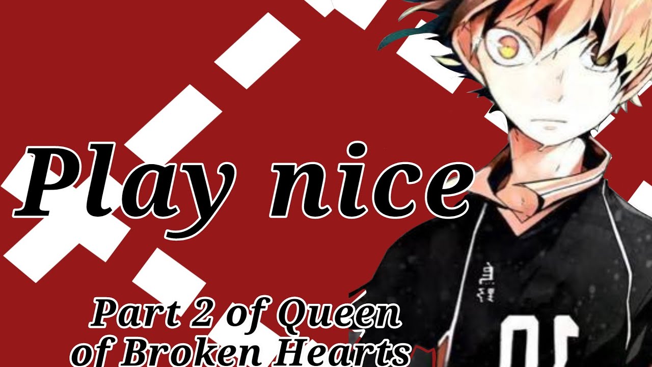 Hinata is a Player!?//Play Nice//Haikyuu (not) Lyrics prank//Part 2 of 👑 of Broken 💕//Akki Chan
