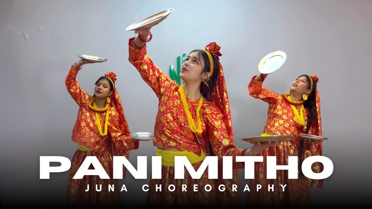 Pani Mitho Mero Hajur | Cover Dance | Juna Choreography
