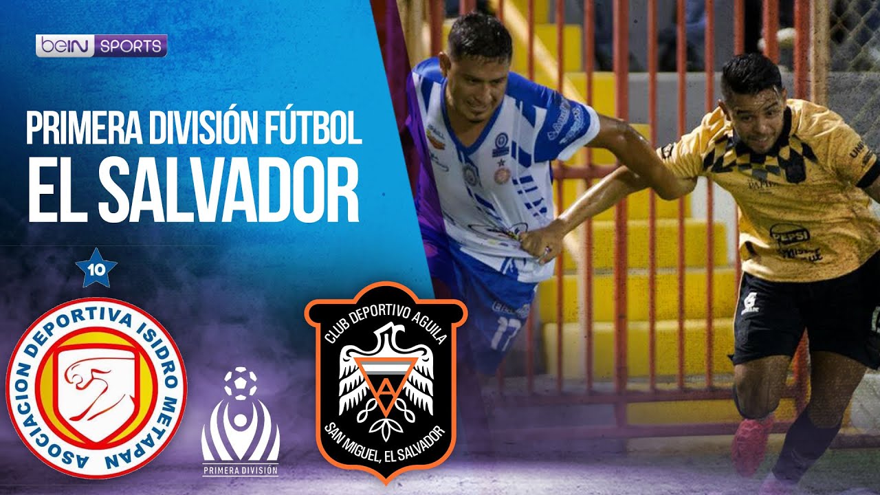 Isidro Metapán vs Águila | Primera División de Fútbol de El Salvador | 08/03/2024 | beIN SPORTS USA