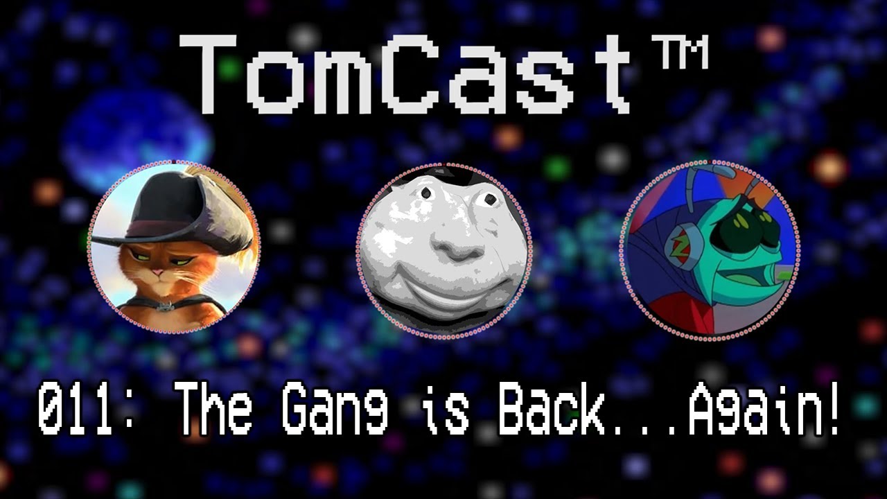 The Gang Returns...Again! | TomCast™ EP 011